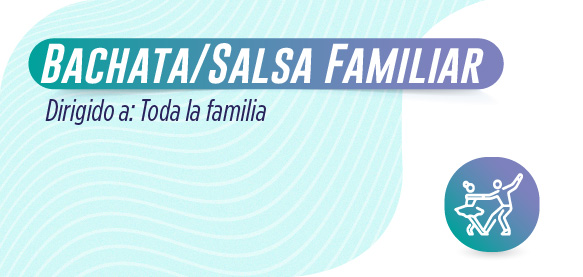 Taller Bachata – Salsa Familiar