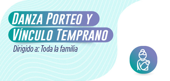 Taller Danza Porteo Y Vínculo Temprano